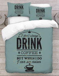 Drink Coffee Text Printed Duvet Cover